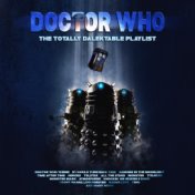 Doctor Who - The Totally Dalektable Playlist