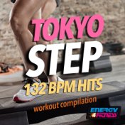 Tokyo Step 132 BPM Hits Workout Compilation