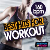 160 BPM Best Hits for Workout (15 Tracks Non-Stop Mixed Compilation for Fitness & Workout)