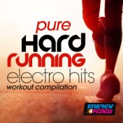 Pure Hard Running Electro Hits Workout Compilation