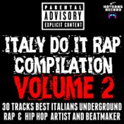 Italy Do It  Rap Compilation, Vol. 2 (30 Tracks Best Italians Underground Rap & Hip Hop Artist and Beatmaker)