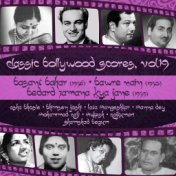 Classic Bollywood Scores,  Vol. 19 : Basant Bahar (1956), Bawre Nain (1950), Bedard Zamana Kya Jane (1959)