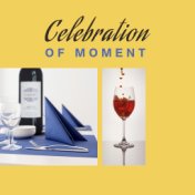 Celebration of Moment – Restaurant Jazz Music, Coffee Talk, Deep Relaxation, Dinner with Family, Gentle Piano, Peaceful Music fo...