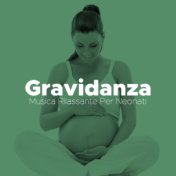 Gravidanza: Musica Rilassante Per Neonati