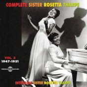 Complete Sister Rosetta Tharpe, Vol. 3: 1947-1951
