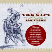 The Gift: A Tribute To Ian Tyson