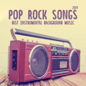 Pop Rock Songs 2019 (Best Instrumental Background Music)