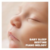 Baby Sleep Bedtime Piano Melody