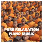 Pure Relaxation Piano Music