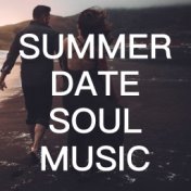 Summer Date Soul Music