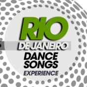 Rio De Janeiro Dance Songs Experience