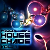 Progressive House Chaos, Vol. 1