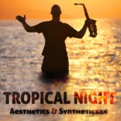 Tropical Night