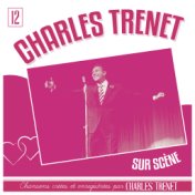 Charles Trenet sur scène (Live; Remasterisé en 2017)