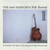 San Francisco Folk Revival, Vol. 1