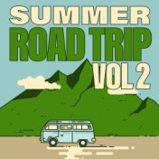 Summer Road Trip (Vol. 2 / Fixed Playlist)