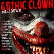 Gothic Clown Meltdown