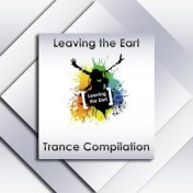 Leaving Earth. Trance Compilation
