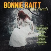 Bonnie Raitt and Friends