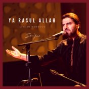 Ya Rasul Allah (Live in Morocco)