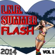 L.N.R. Summer Flash 2014 Vol. 1