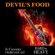 Devil's Food In Concert Hard & Heavy FM Broadcast