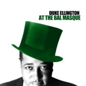 Duke Ellington At The Bal Masque
