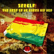 Seckle! The Best of U.K. Ragga Hip Hop