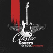 Classic Covers of Rock Anthems + Bonus Song