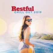 Restful Chill Out 2019 – Modern Sounds, Pure Relaxation, Lounge Music, Deep Vibes, Fresh Music