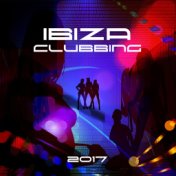 Ibiza Clubbing 2017