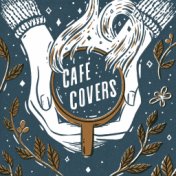 Café Covers