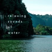Relaxing Sounds of Water