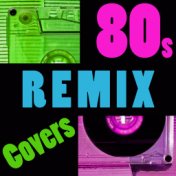 80s Remix Covers