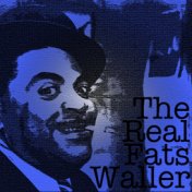 The Real Fats Waller