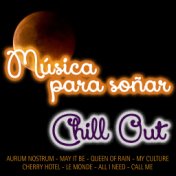 Música para Soñar-Chill Out