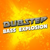 Dubstep Bass Explosion