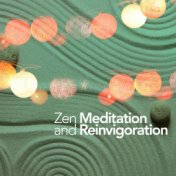 Zen Meditation and Reinvigoration