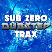 Sub Zero Dubstep Trax