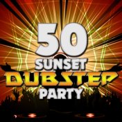 50 Sunset Dubstep Party