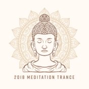 2018 Meditation Trance