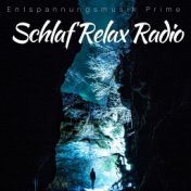 Schlaf Relax Radio - Entspannungsmusik Prime