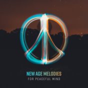 New Age Melodies for Peaceful Mind