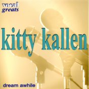 Vocal Greats - Kitty Kallen  - Dream Awhile