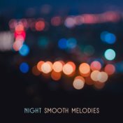 Night Smooth Melodies