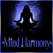 Mind Harmony - New Age Music for Meditation, Yoga Zen Music, Mindfulness Meditation, Vandana Shiva, Buddha Lounge, Deep Relaxati...