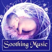 Soothing Music - Baby Sleep Lullaby, Relaxing Nature Sounds, Beautiful Sleep Music, Calming Down Melodies, Calm Music for Deep S...