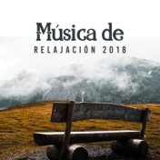 Música de Relajación 2018