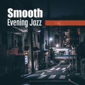 Smooth Evening Jazz