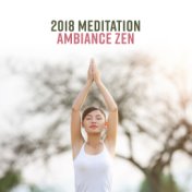 2018 Meditation Ambiance Zen